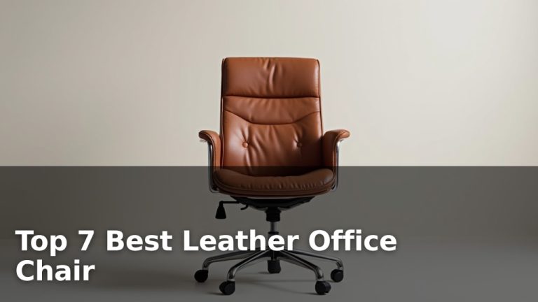 Top 7 Best Leather Office Chair