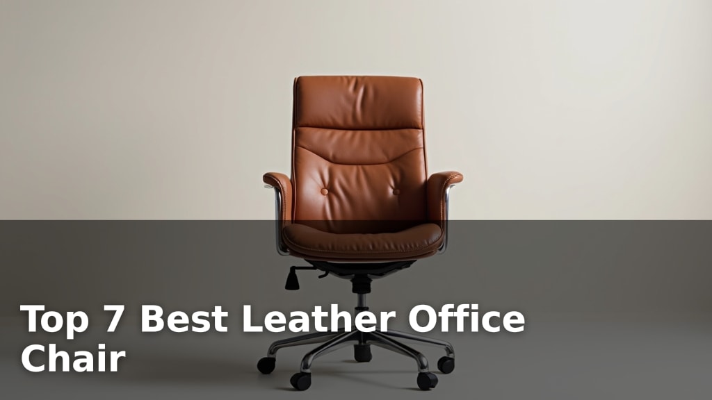 Top 7 Best Leather Office Chair