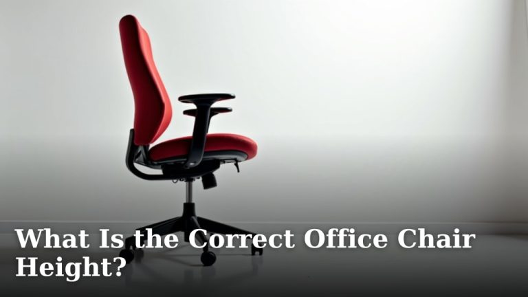 What Is the Correct Office Chair Height?
