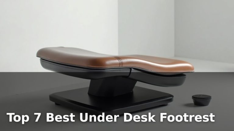 Top 7 Best Under Desk Footrest