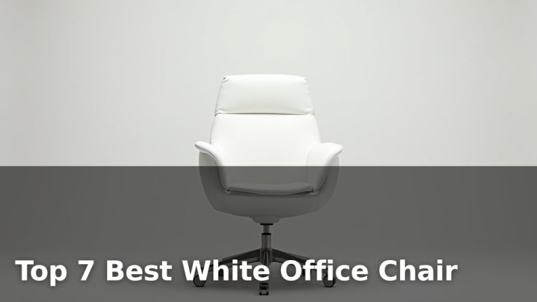 Top 7 Best White Office Chair