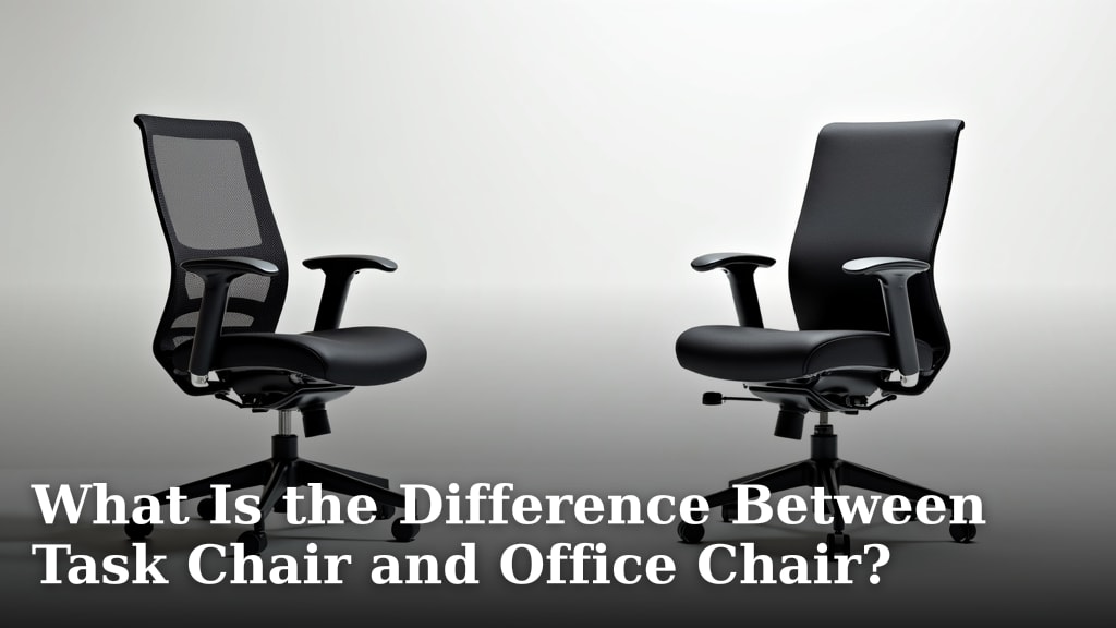 What Is the Difference Between Task Chair and Office Chair?