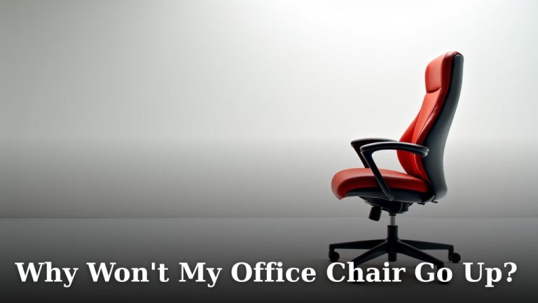 Why Won't My Office Chair Go Up?