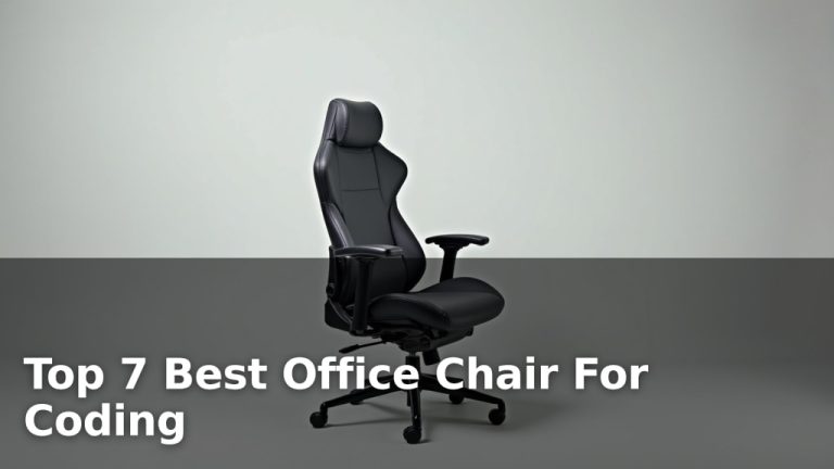 Top 7 Best Office Chair For Coding