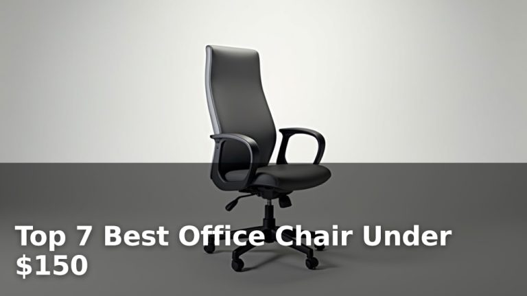 Top 7 Best Office Chair Under $150