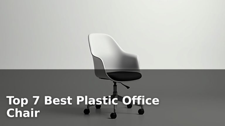 Top 7 Best Plastic Office Chair