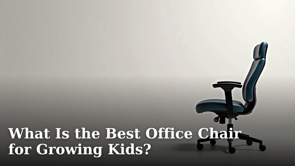 What Is the Best Office Chair for Growing Kids?