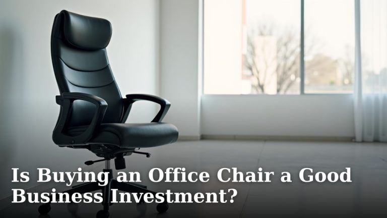 Is Buying an Office Chair a Good Business Investment?
