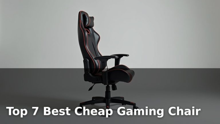 Top 7 Best Cheap Gaming Chair