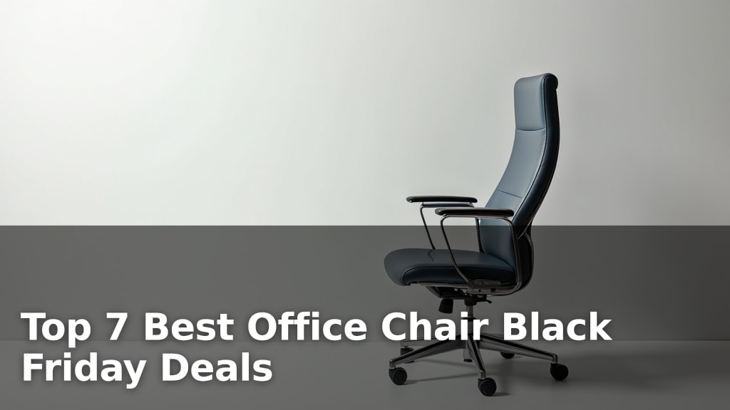 Top 7 Best Office Chair Black Friday Deals