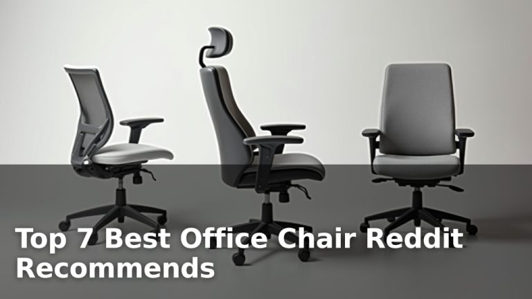 Top 7 Best Office Chair Reddit Recommends